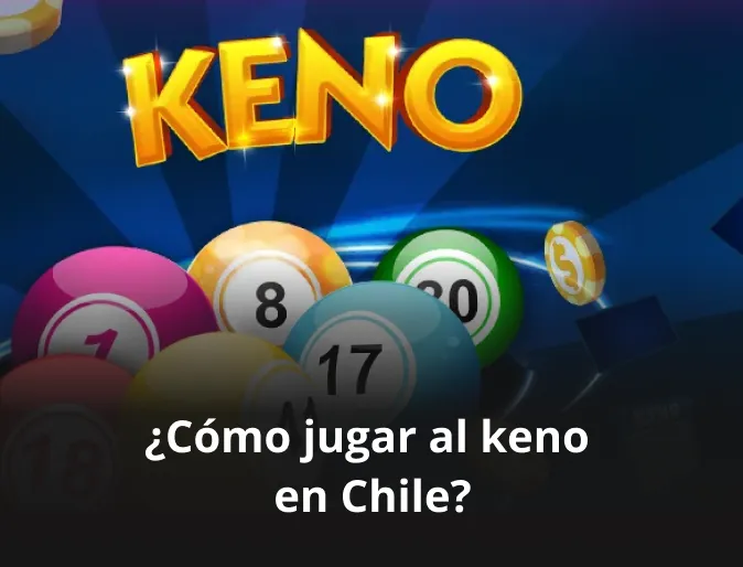 ¿Cómo jugar al keno en Chile?